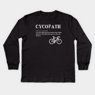 Cycling Cycopath Definition Kids Long Sleeve T-Shirt